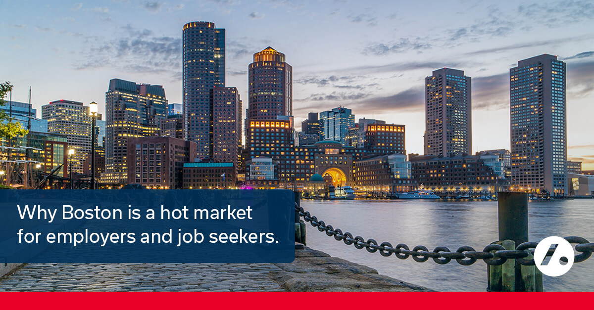 Boston a Top Market for Job Seekers and Employers